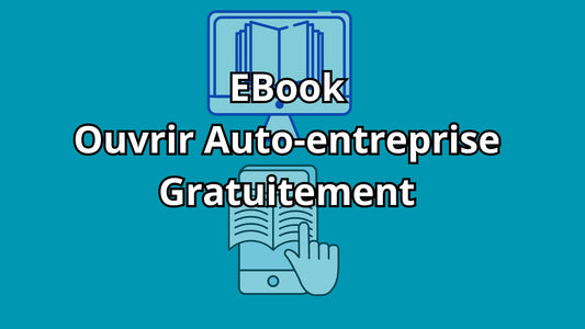 E-Book : Tutoriel créer son autoentreprise gratuitement.